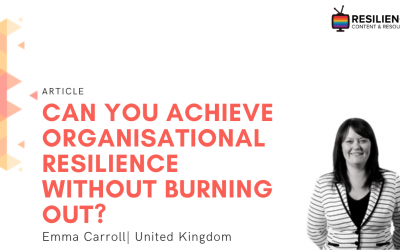 Can you achieve organisational resilience without burning out?